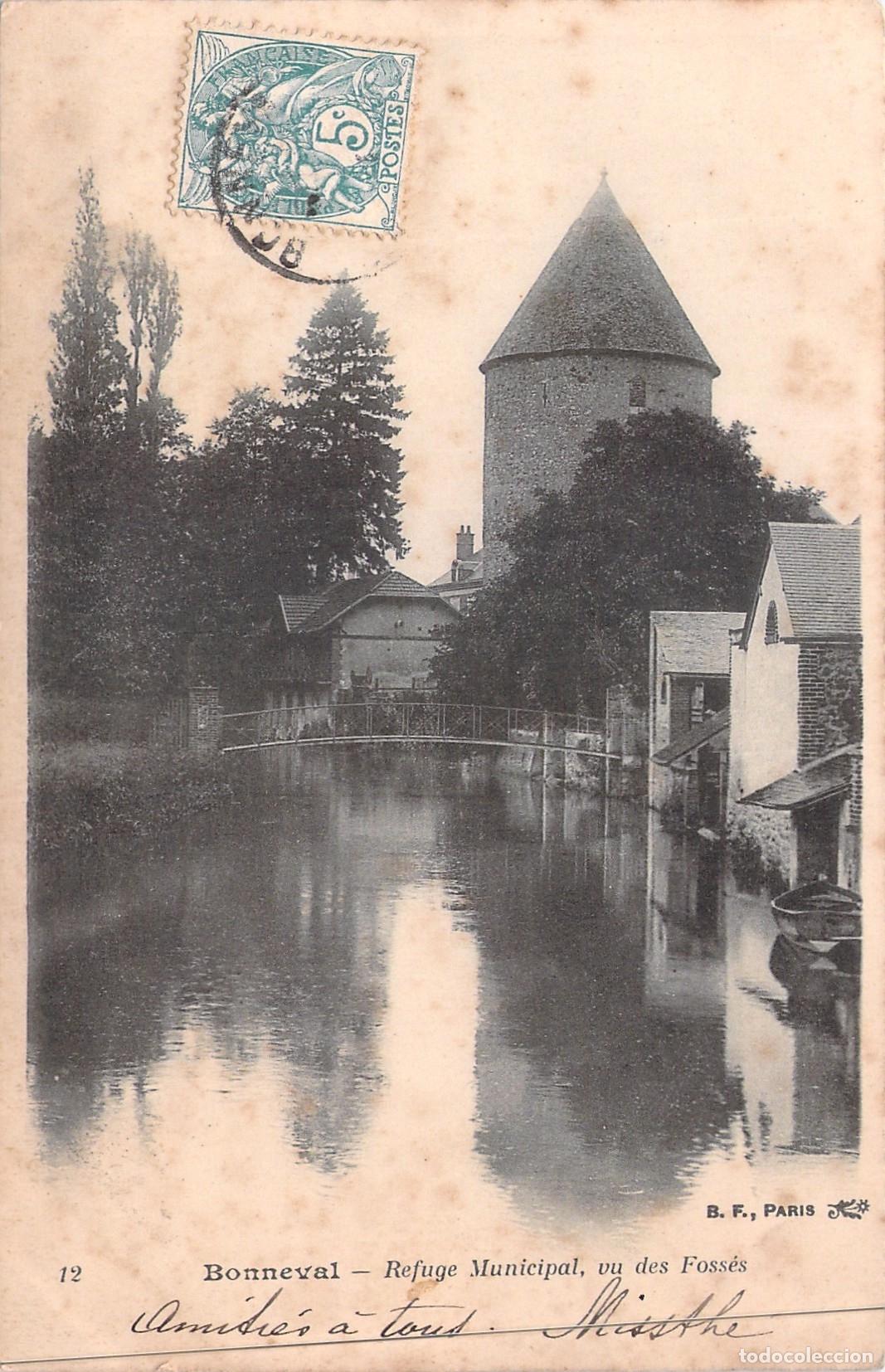 Cartes Postales: Postal de Bonneval, Francia - Vista del Refugio Municipal y los Fosos