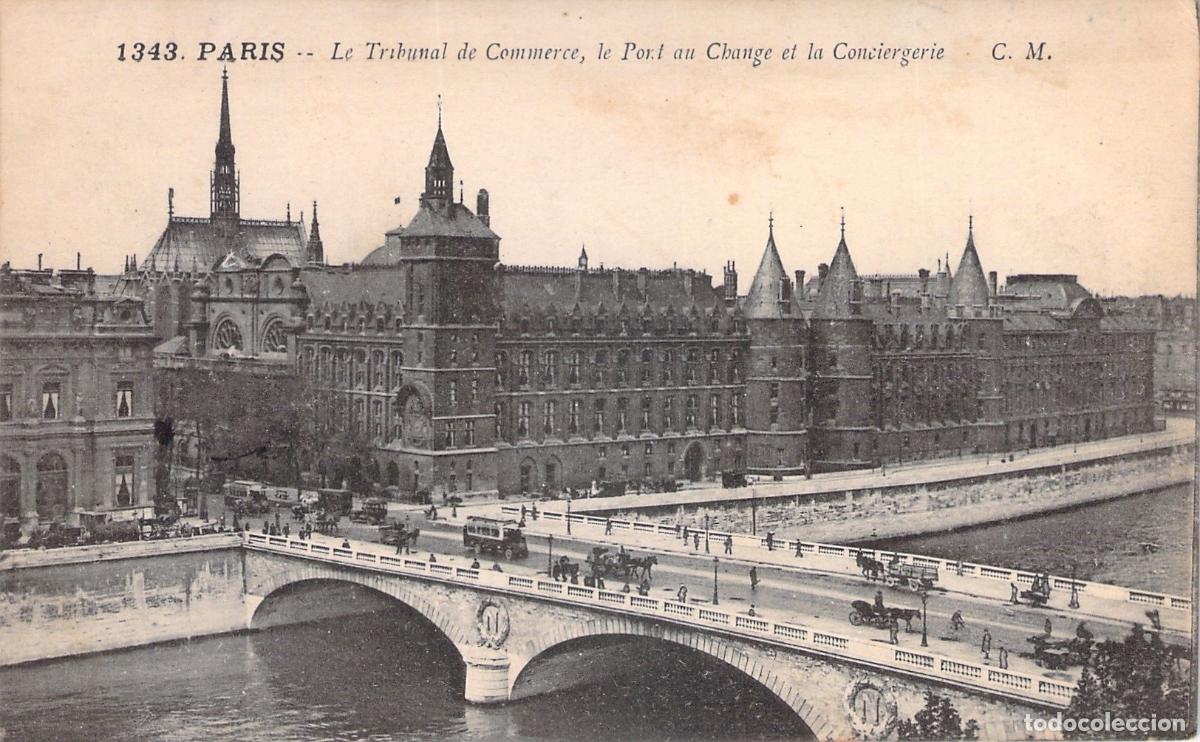 Postales: Postal de Par&iacute;s: Pont au Change, Tribunal de Commerce y Conciergerie