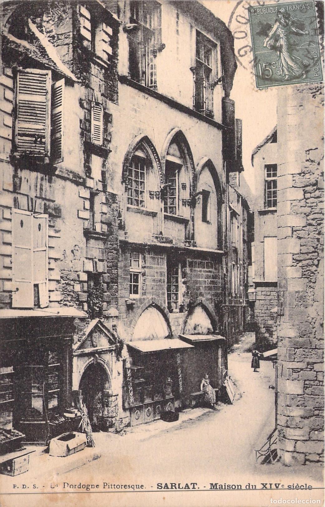 Postales: Postal de Sarlat, Casa del Siglo XIV en Dordo&ntilde;a, Francia