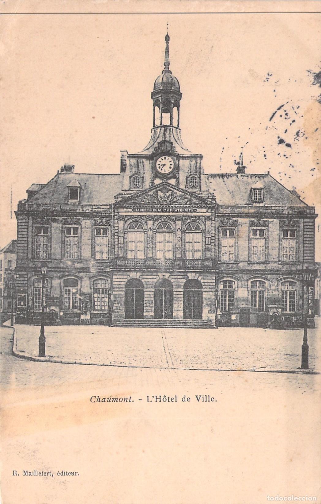 Postales: Postal de Chaumont Francia - El Ayuntamiento (L'H&ocirc;tel de Ville)