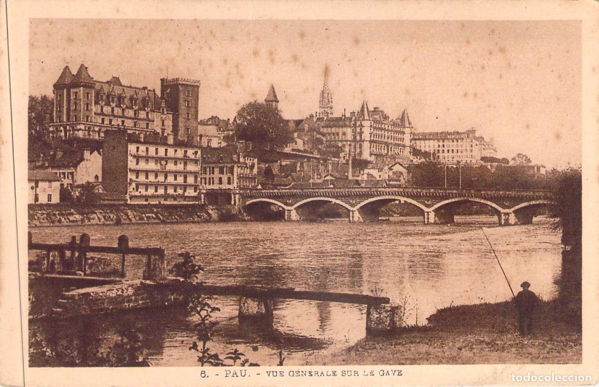 Postales: Postal de Pau: Vista General sobre el R&iacute;o Gave y el Castillo