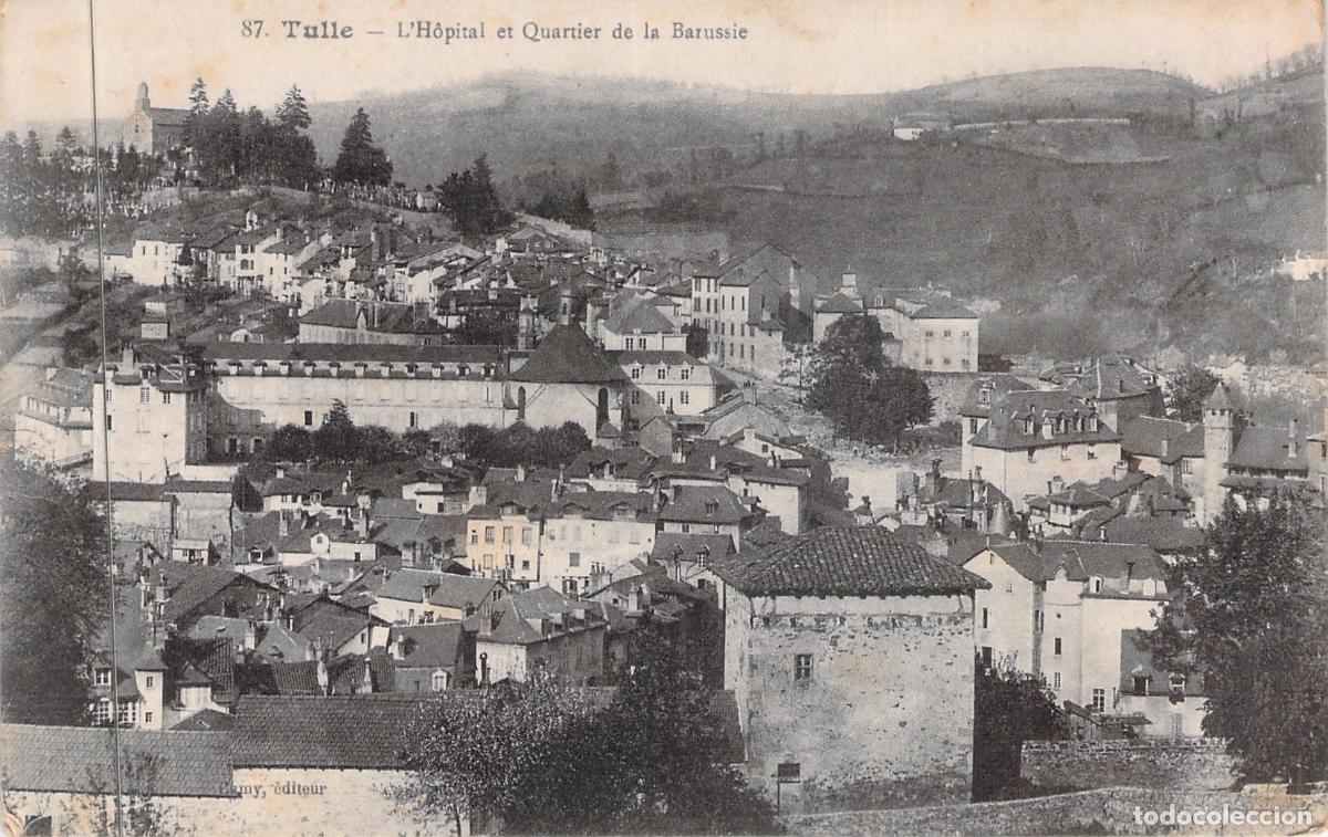 Postales: Postal de Tulle: El Hospital y Barrio de la Barussie en Francia