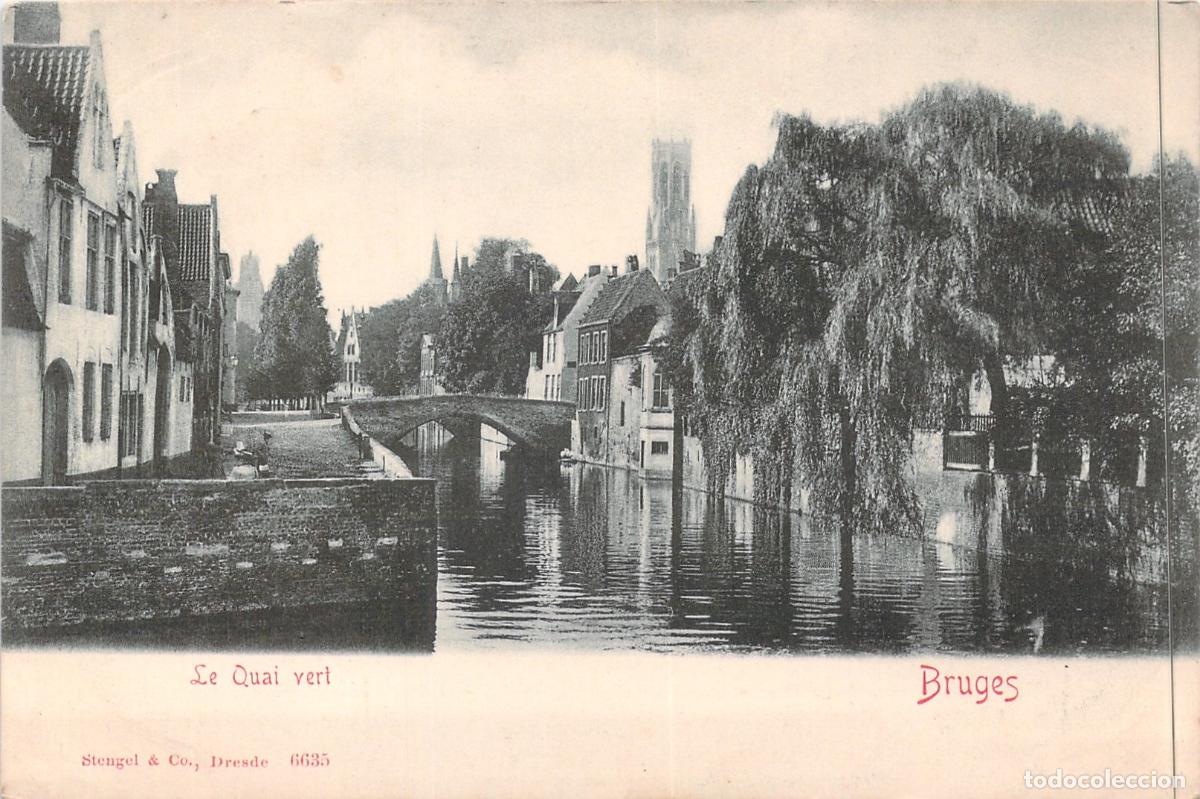 Postales: Postal de Brujas, B&eacute;lgica - El Muelle Verde (Le Quai Vert)