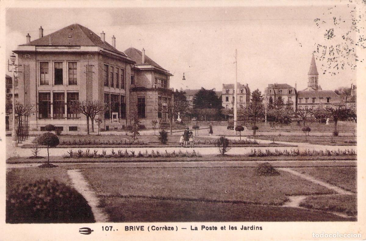 Postales: Postal de Brive, Francia - Edificio de Correos y Jardines P&uacute;blicos