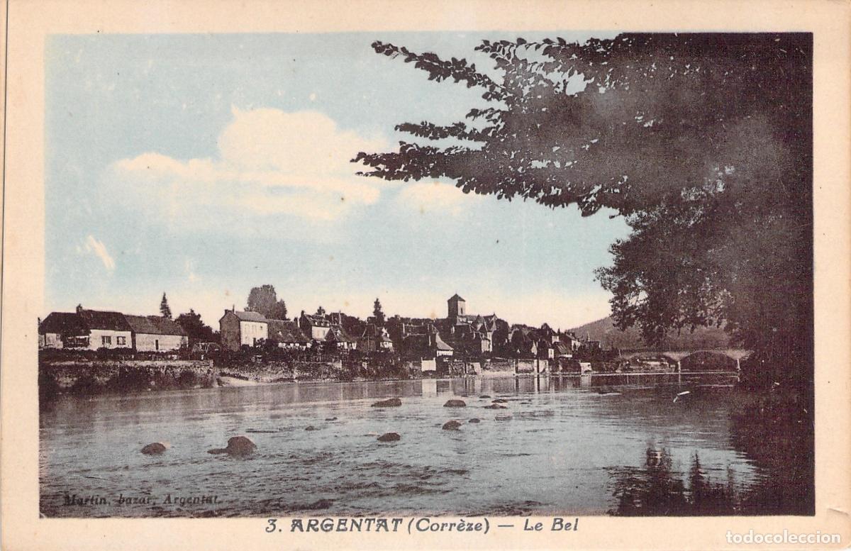 Postales: Postal de Argentat Corr&egrave;ze Francia Vista del R&iacute;o y Pueblo