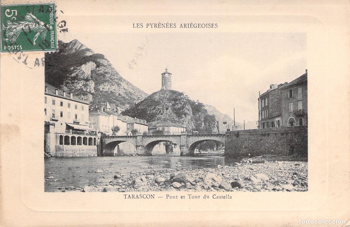 Postcards: Postal de Tarascon-sur-Ari&egrave;ge, Puente y Torre del Castella