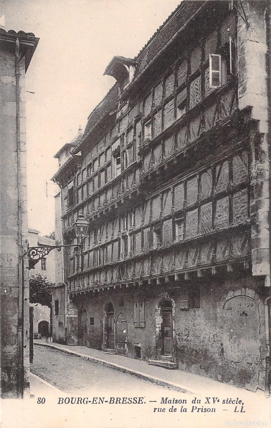 Postales: Postal de Bourg-en-Bresse: Casa del Siglo XV en la Rue de la Prison