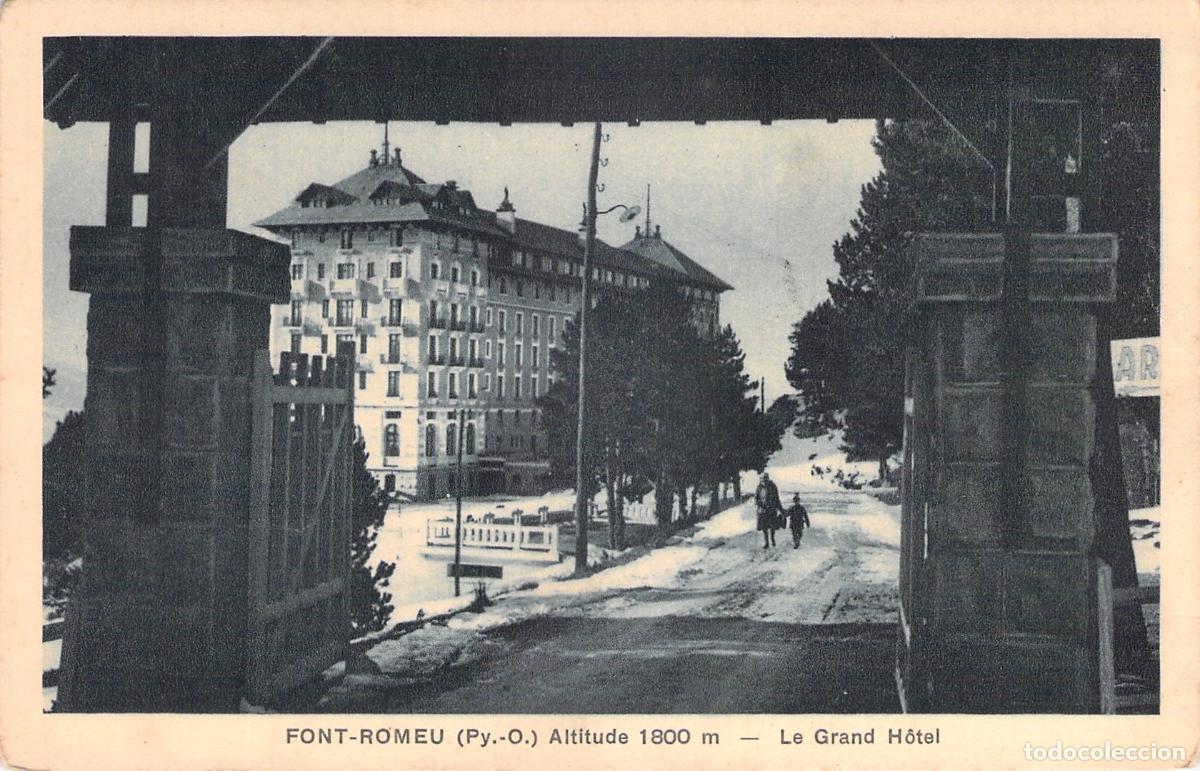 Postales: Postal de Font-Romeu Le Grand H&ocirc;tel Pirineos Orientales