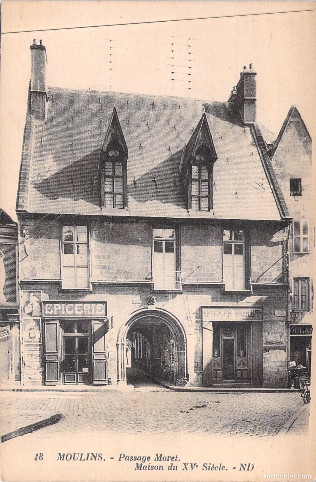 Postales: Postal de Moulins: Passage Moret y Casa del Siglo XV