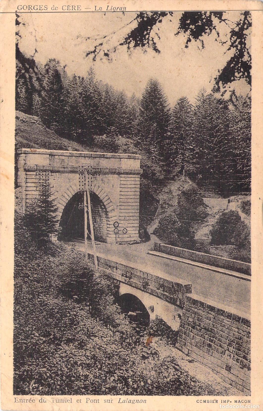Postales: Postal de las Gorges de C&egrave;re, Le Lioran, T&uacute;nel y Puente sobre el Lalagnon