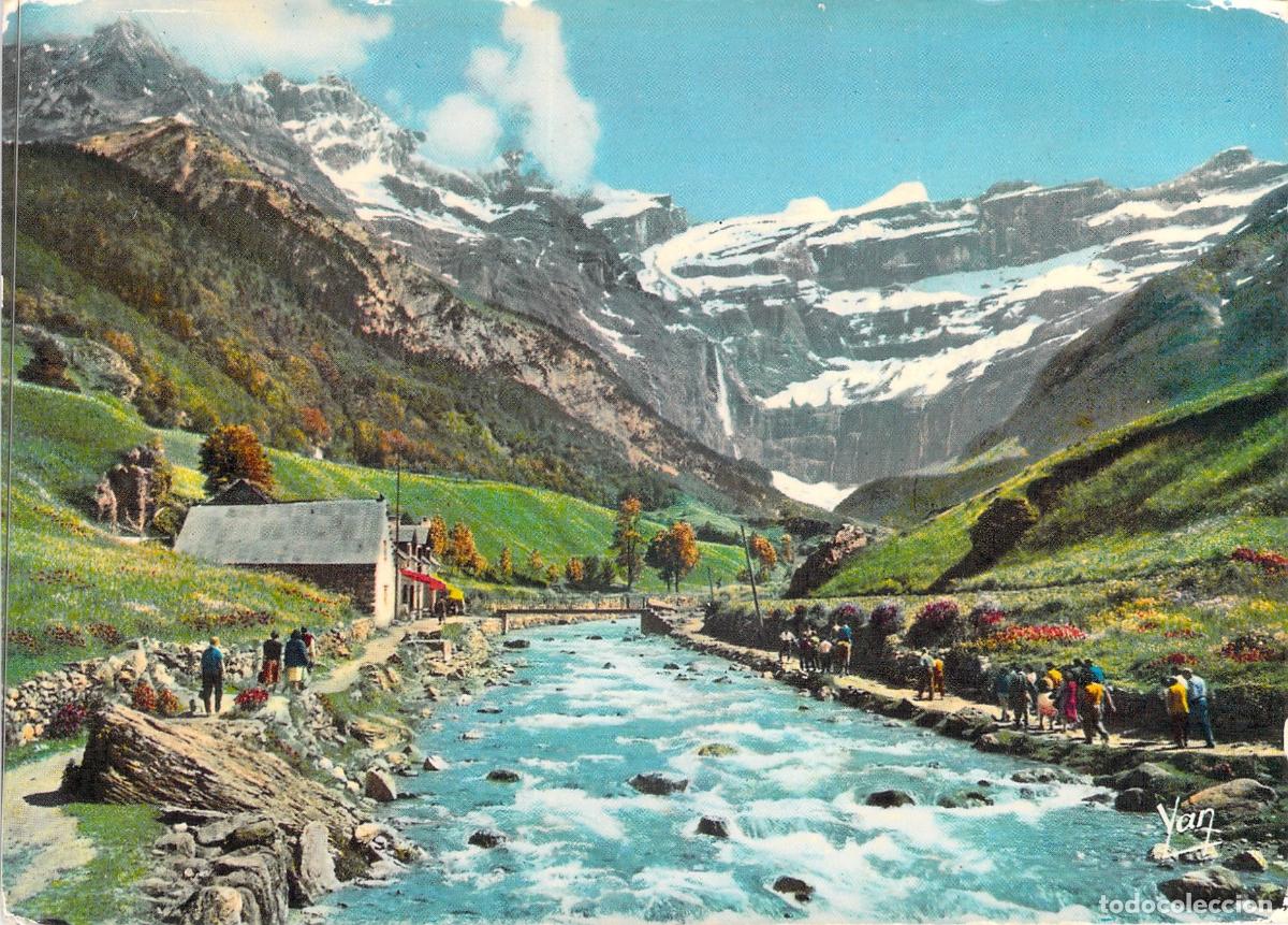 Cartes Postales: Postal de Gavarnie: La Chaumi&egrave;re, el R&iacute;o Gave y el Circo, Francia