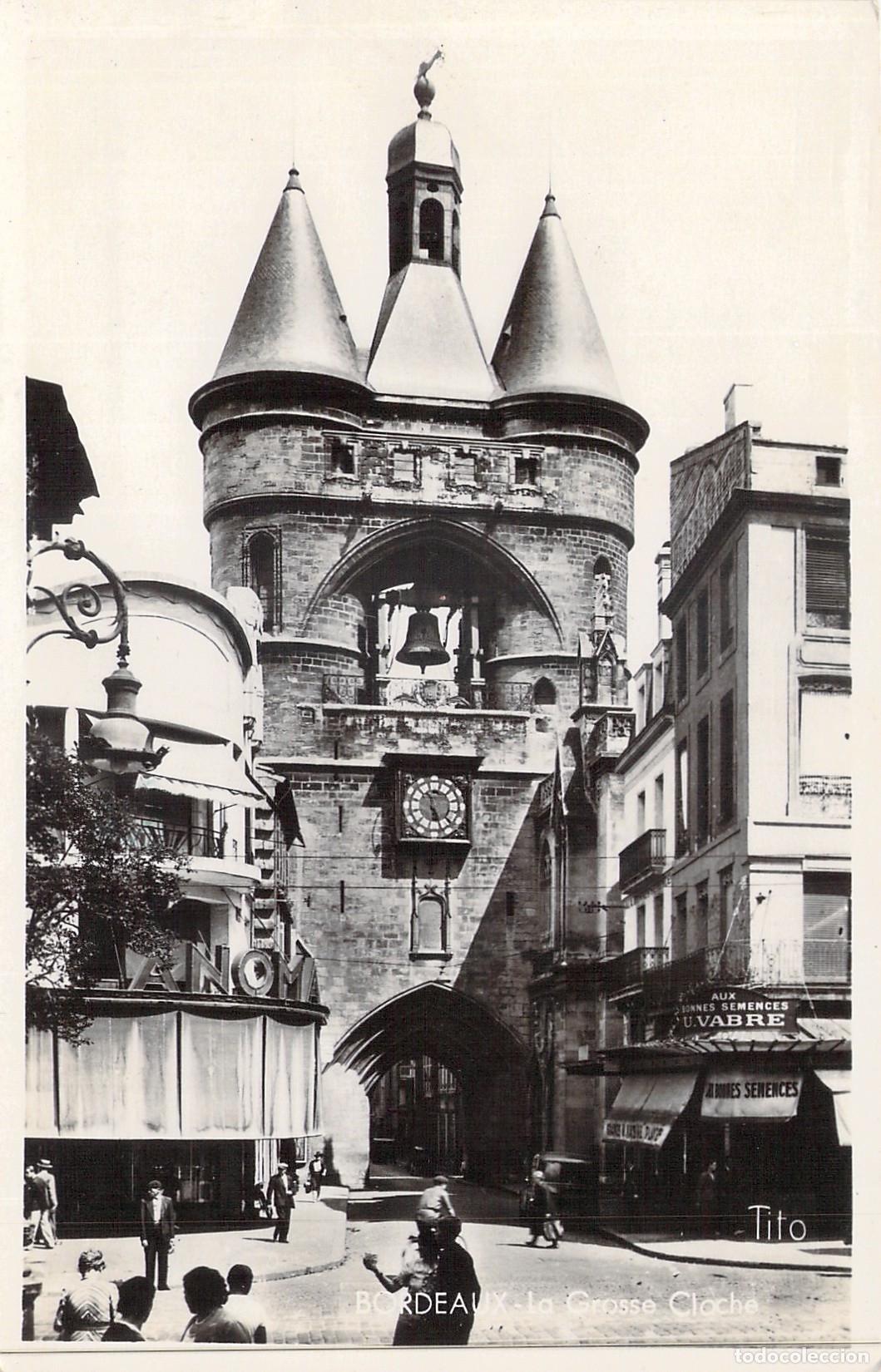 Cartes Postales: Postal de Burdeos, Francia - Monumento Hist&oacute;rico La Grosse Cloche
