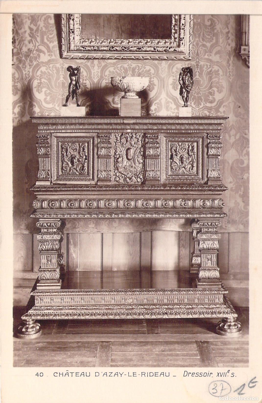 Postales: Postal del Ch&acirc;teau d'Azay-le-Rideau, Dressoir del Siglo XVII