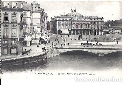 Cartes Postales: CARTE POSTALE 6 BAYONNE LE PONT MAYOU ET LE THEATRE M.D PAIS VASCO