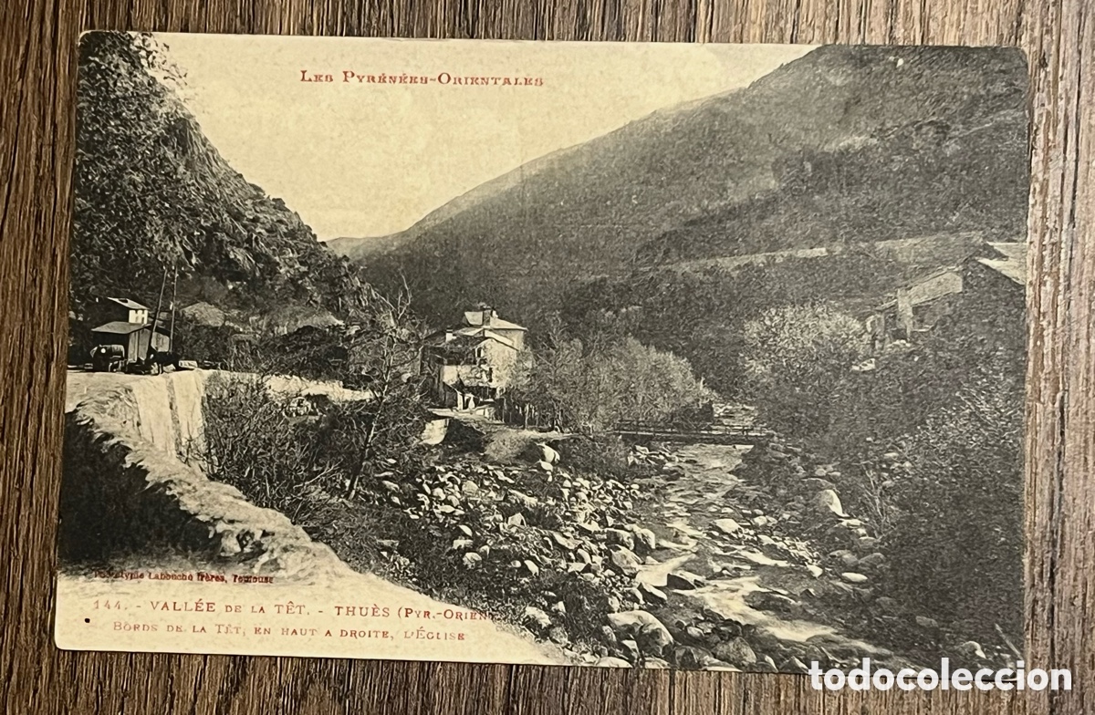 Postales: POSTAL THU&Egrave;S - VALL&Eacute;E DE LA TET. N&ordm;144 - PIRINEOS ORIENTALES