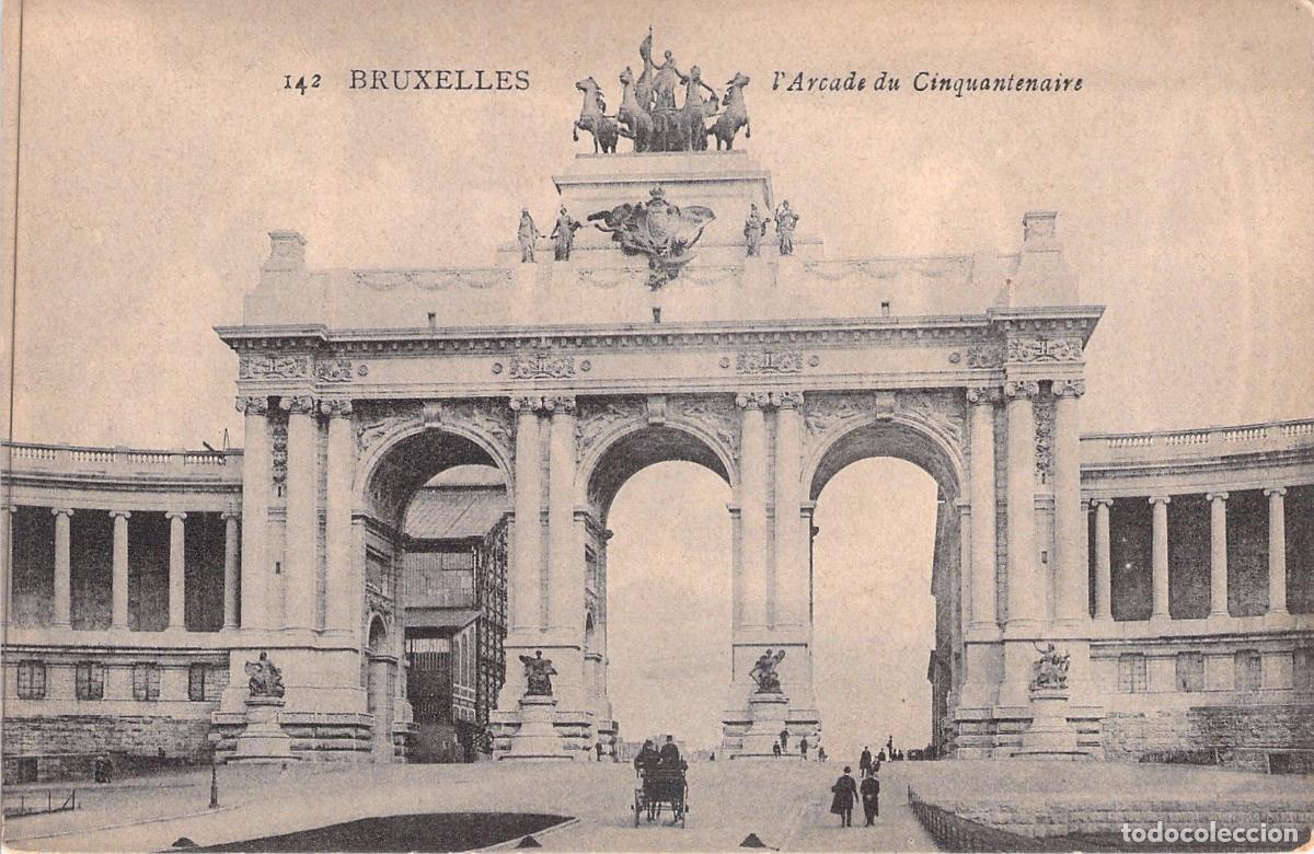 Postales: Postal de Bruselas: El Arco del Cincuentenario en B&eacute;lgica