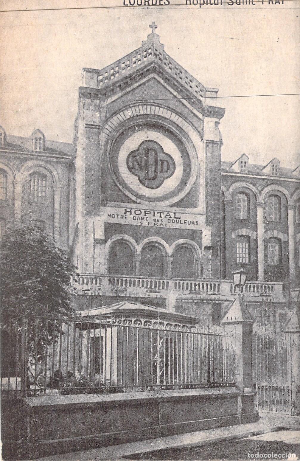 Postales: Postal de Lourdes: H&ocirc;pital Saint-Frai, Francia