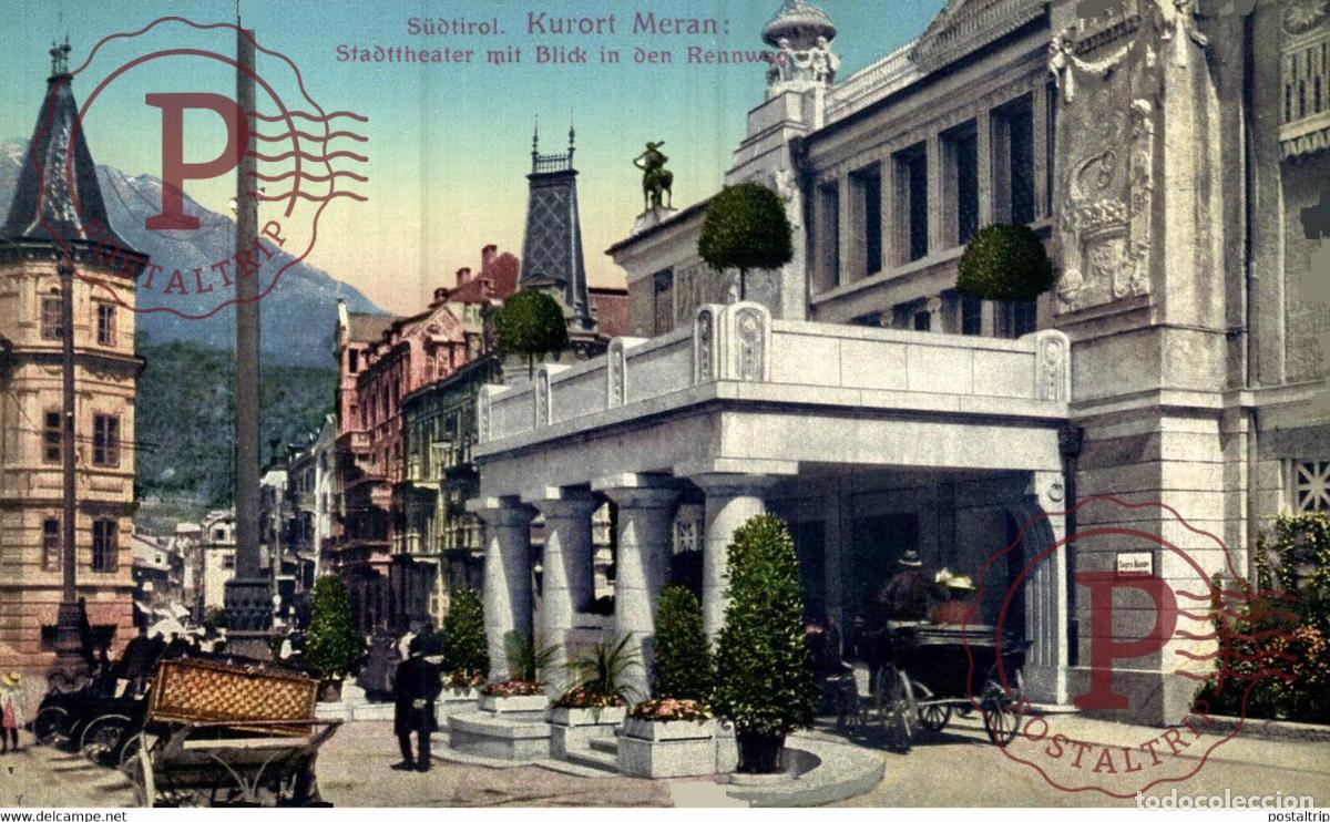 Postales: KURORT MERAN STADTTHEATER RENNWEG TEATRO THEATER theatrecollection