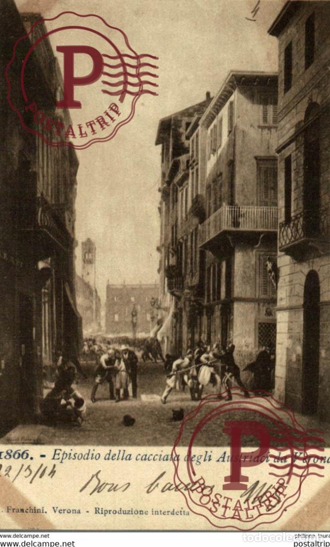 Postcards: 1904 EPISODIO DELLA CACCIATA DEGLI aUSTRIACI DA VERONA