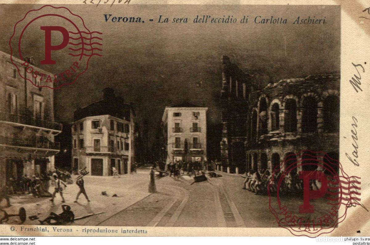 Postcards: 1904 Verona la sera dell eccidio di Carlotta Aschieri