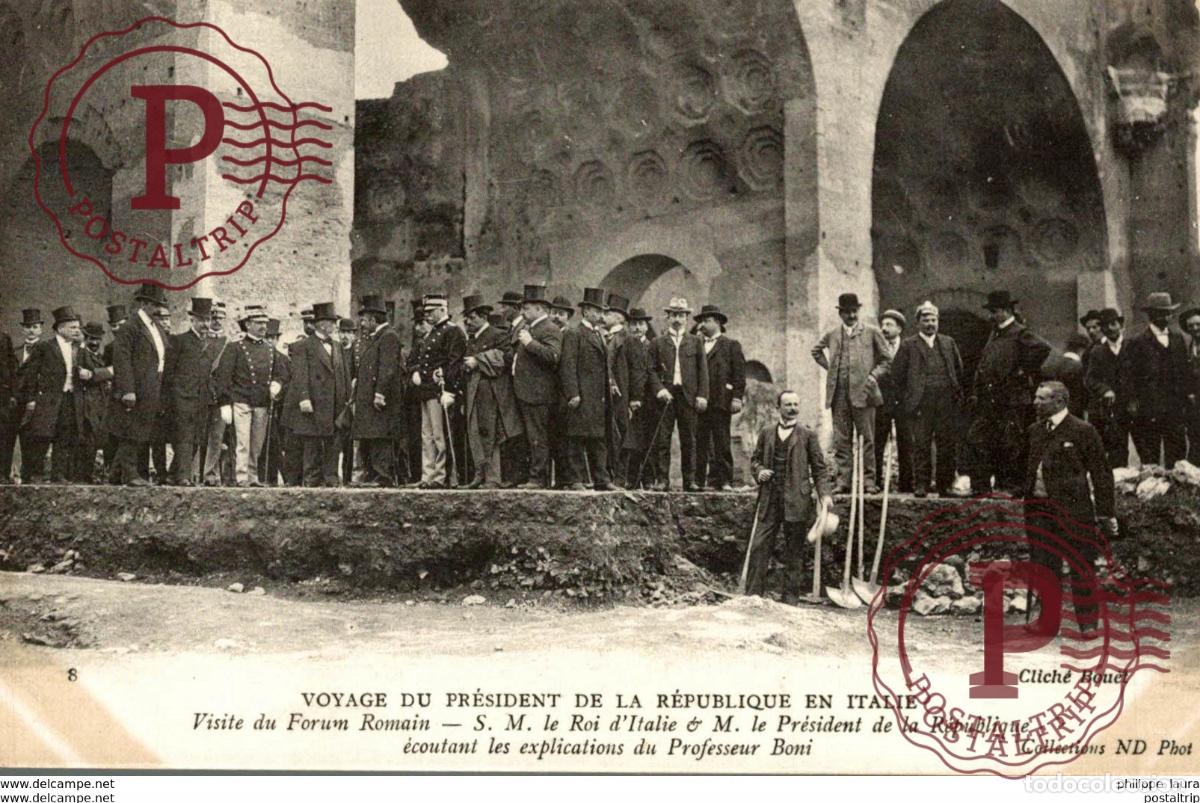 Postales: voyage du president de la republique en Italie Roi Professeur Boni Forum Romain