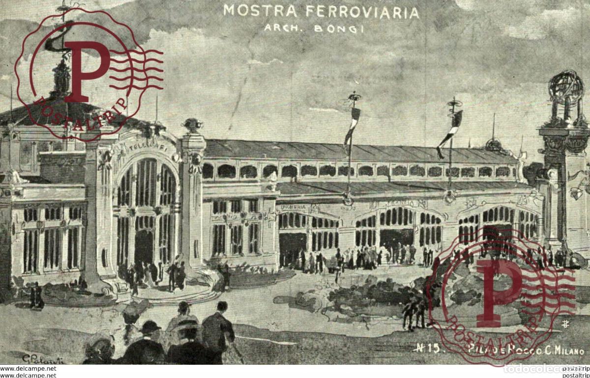 Postales: MILANO - MOSTRA FERROVIARIA - ARCH. BONGI