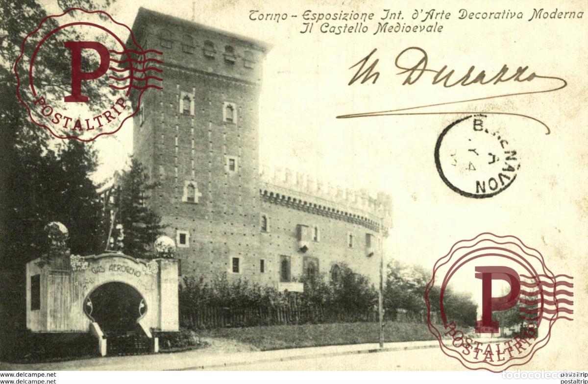 Postales: TORINO - ESPOSIZIONE INT.DARTE DECORATIVA MODERNA - IL CASTELLO MEDIOEVALE Italien, ITALIA, ITALY