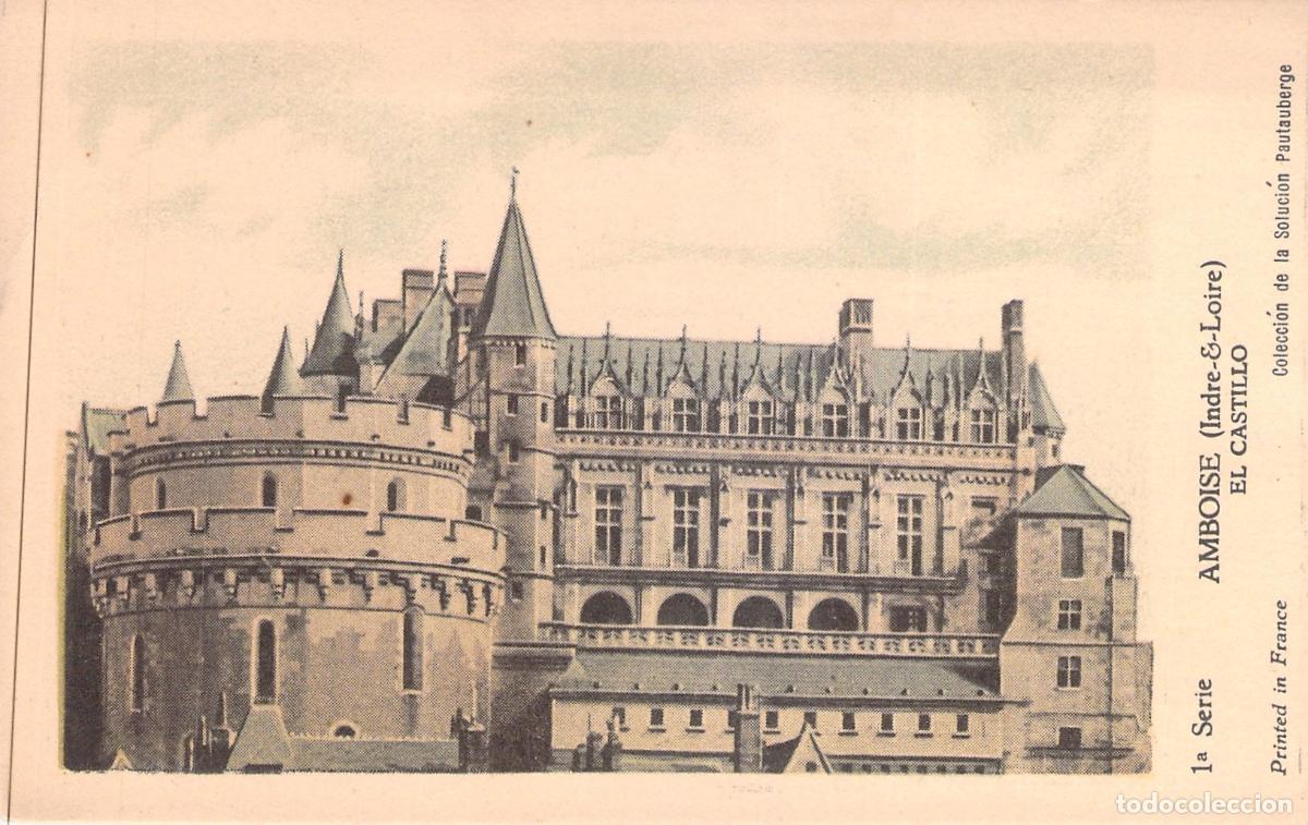 Postales: Postal del Castillo de Amboise Francia Indre-et-Loire