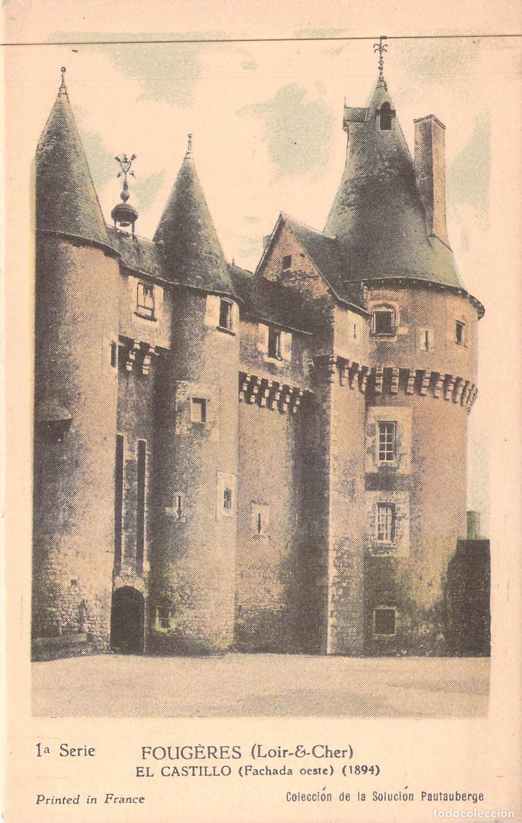 Postales: Postal del Castillo de Foug&egrave;res Loir-et-Cher Fachada Oeste