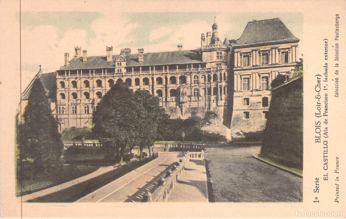Postales: Postal Castillo de Blois Fachada Francisco I Francia