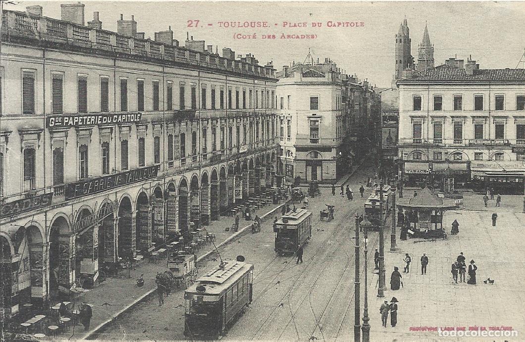 Postales: Postal Toulouse. Place du Capitole. 27. Francia. Sin escribir. 9x14 cm. 1910 aprox.