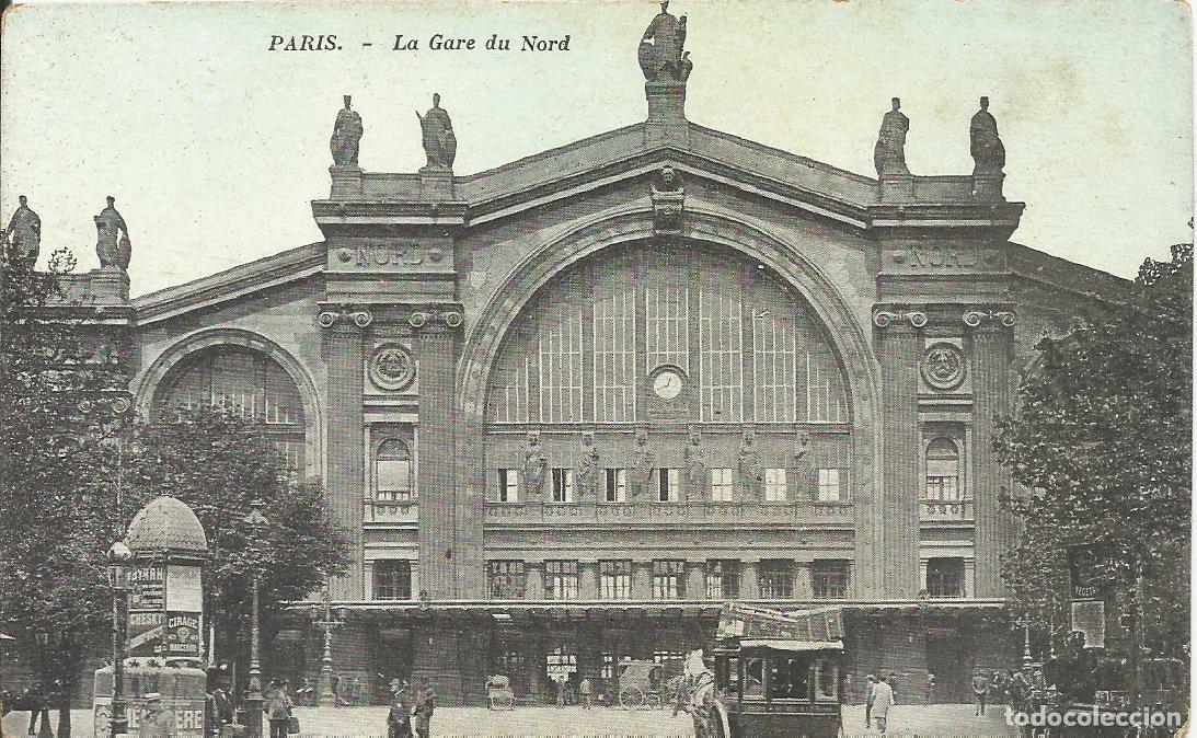 Postales: Postal La Gare du Nord. Paris. Francia. Sin escribir. 9x14 cm. 1910 aprox.