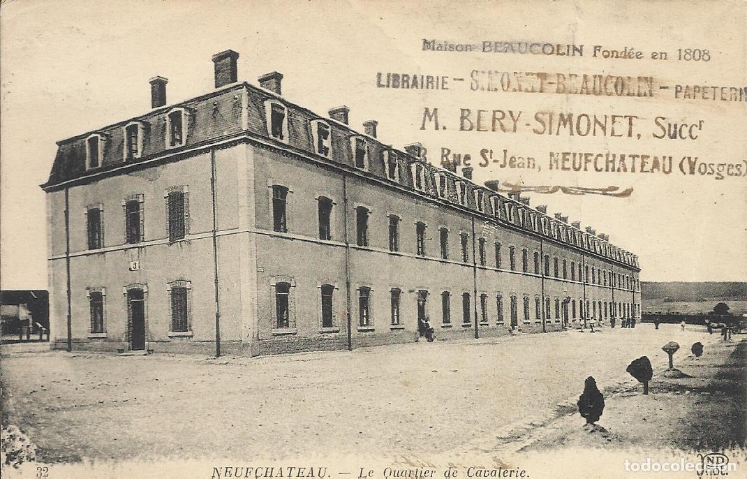 Postkarten: Postal Neufchateau. Le Quartier de Cavalerie. Francia. Escrita con sello. 9x14 cm. 1926.