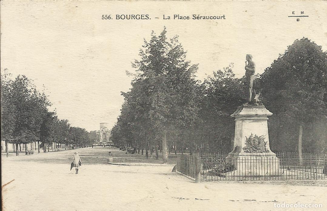 Postales: Postal Bourges. La Place Seraucourt. 556. Francia. Escrita. 9x14 cm. 1928.