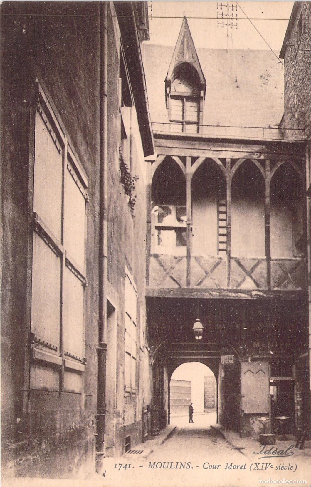 Cartes Postales: Postal de Moulins, Cour Moret - Arquitectura del Siglo XIV