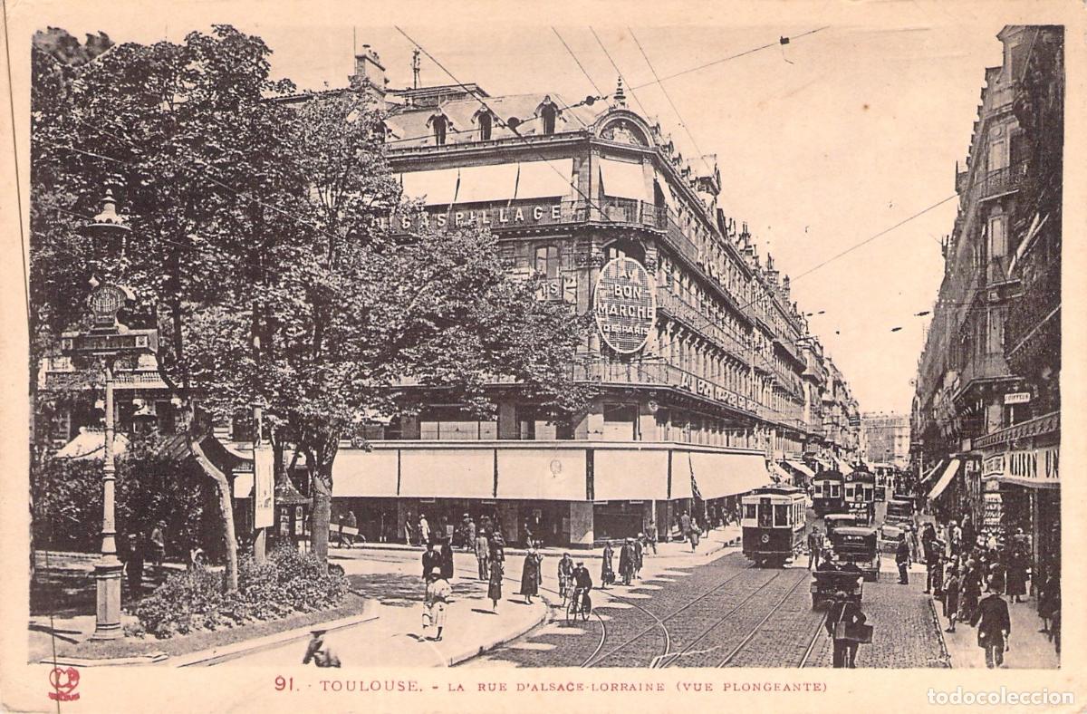Postales: Postal de Toulouse, Rue d'Alsace-Lorraine con Tranv&iacute;a y Bon March&eacute;