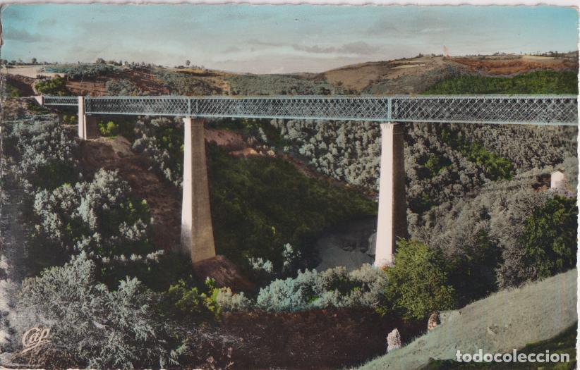 Postales: FRANCIA, VIADUCTO DES FADES, EL GIGANTE DE EUROPA - C.A.P.N&ordm;10 - CIRCULADA