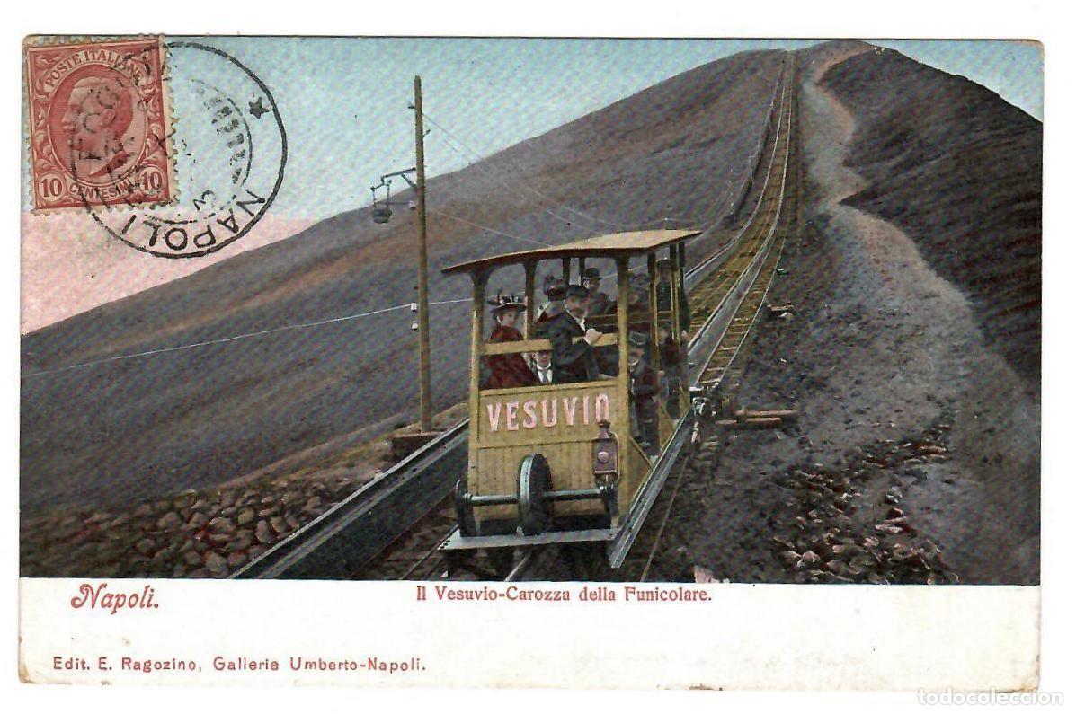 Postales: NAPOLI, Italia. Funicular del Vesuvio. Escrita y circulada de N&aacute;poles a Par&iacute;s en 1908.