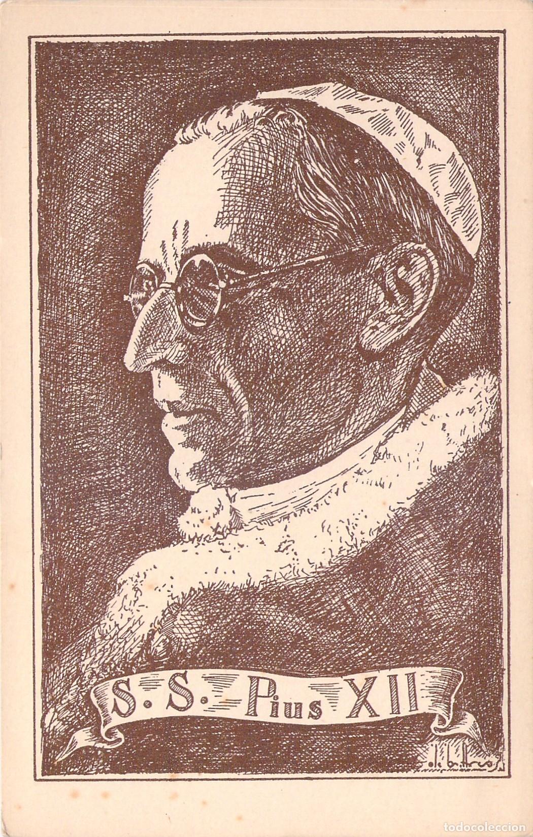 Postales: Postal Retrato de S.S. P&iacute;o XII Estudio Personajes Ilustres Gama