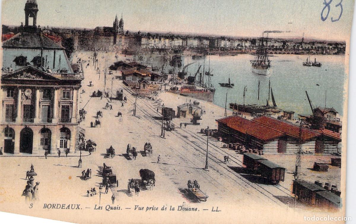 Postales: Postal Bordeaux Les Quais Vista Desde La Aduana Francia