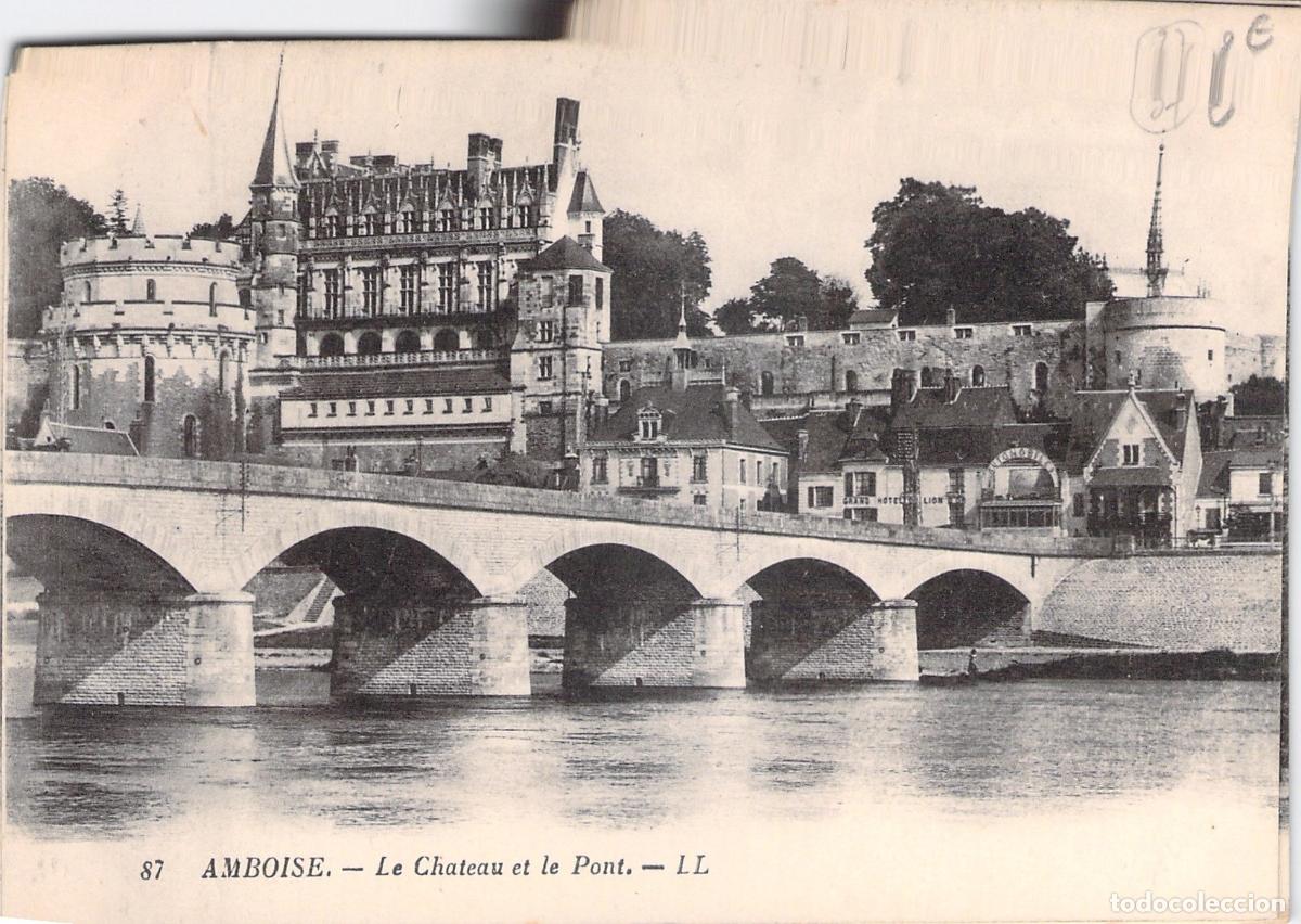 Postales: Postal de Amboise, El Castillo y el Puente sobre el R&iacute;o Loira, Francia