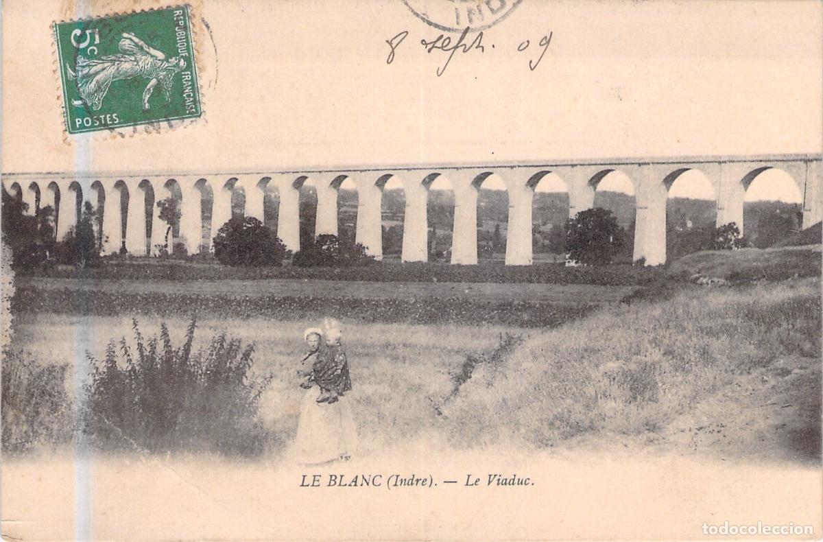 Postales: Postal de Le Blanc, Viaducto del Ferrocarril en Indre, Francia