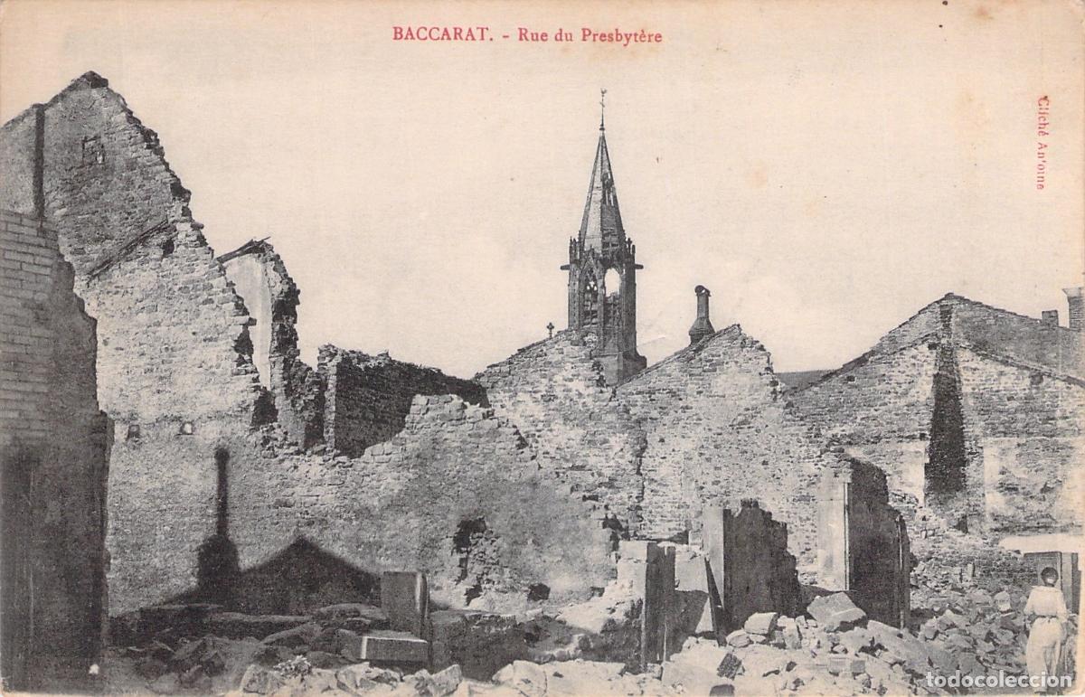 Postales: Postal Baccarat, Rue du Presbyt&egrave;re en ruinas, Primera Guerra Mundial