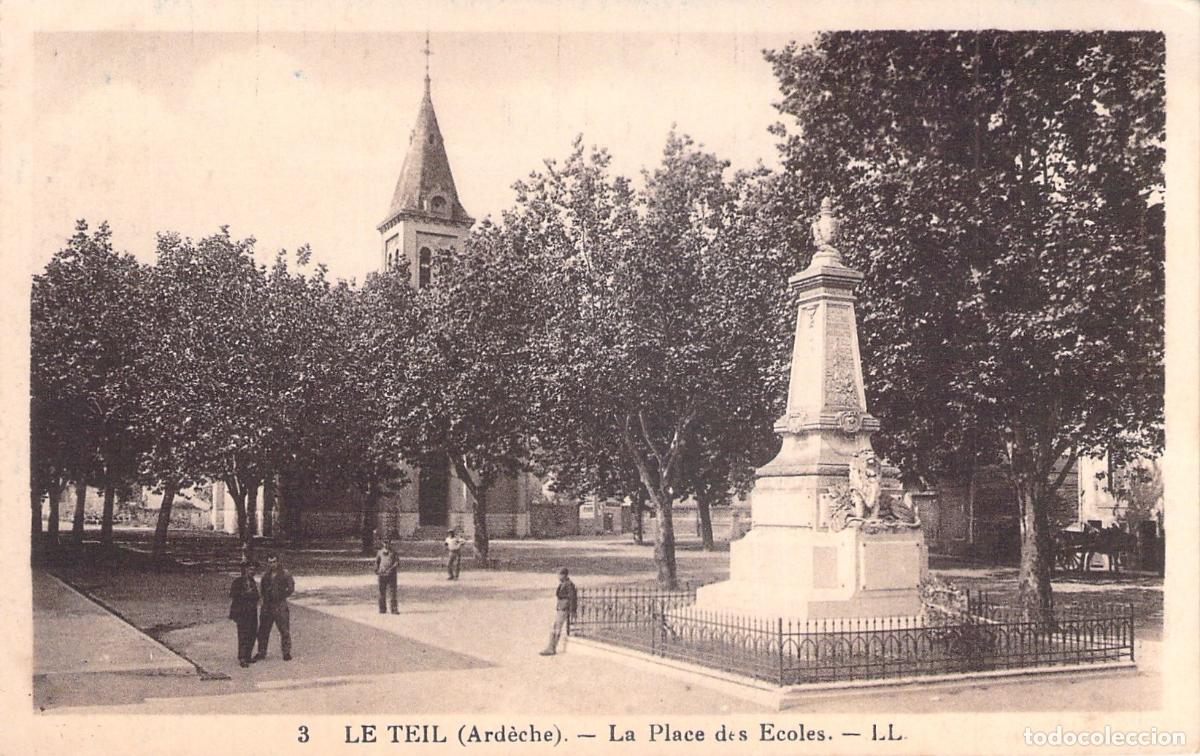 Postales: Postal Le Teil Ard&egrave;che Francia Plaza de las Escuelas con Monumento