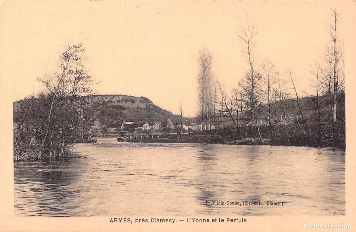 Postales: Postal de Armes cerca de Clamecy: El R&iacute;o Yonne y el Pertuis