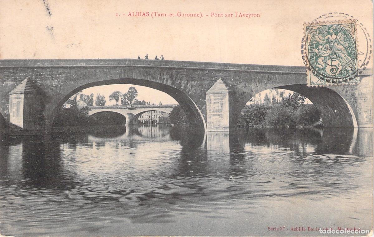 Postales: Postal de Albias - Puente sobre el Aveyron - Tarn-et-Garonne