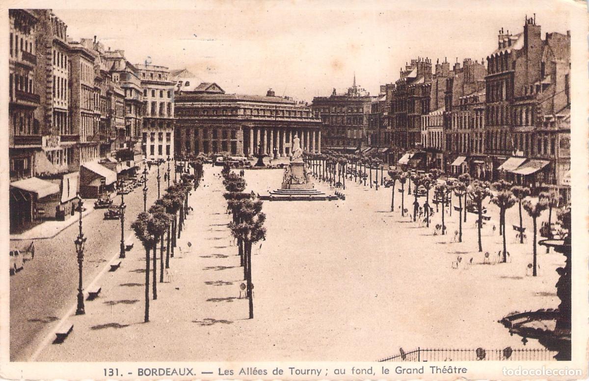 Postales: Postal de Burdeos, Les All&eacute;es de Tourny y el Grand Th&eacute;&acirc;tre