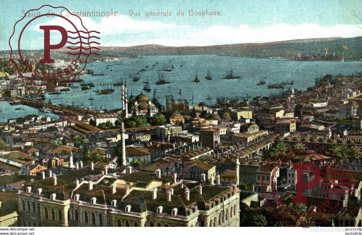 Postcards: Constantinople Istanbul SALUT DE VUE GENERALE DU BOSPHORE Turquie TURQUIA