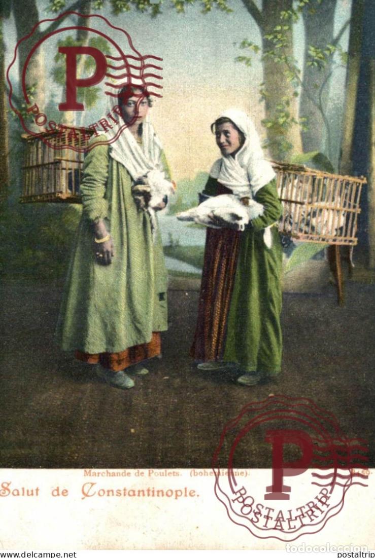 Postales: TURQUIA. TURQUIE. SALUT DE CONSTANTINOPLE MARCHANDE DE POULETS