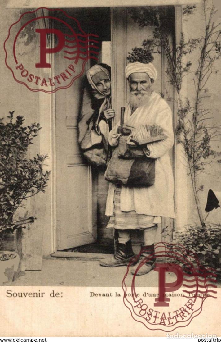 Postales: TURQUIA. TURQUIE. SOUVENIR DE: DEVANT LA PORTE DUNE MAISON TURQUE